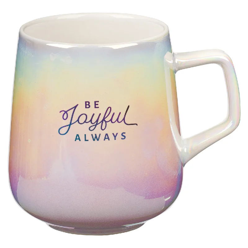 large coffee mug -Be Joyful Always Pearl Ombre Ceramic Mug - 1 Thessalonians 5:16