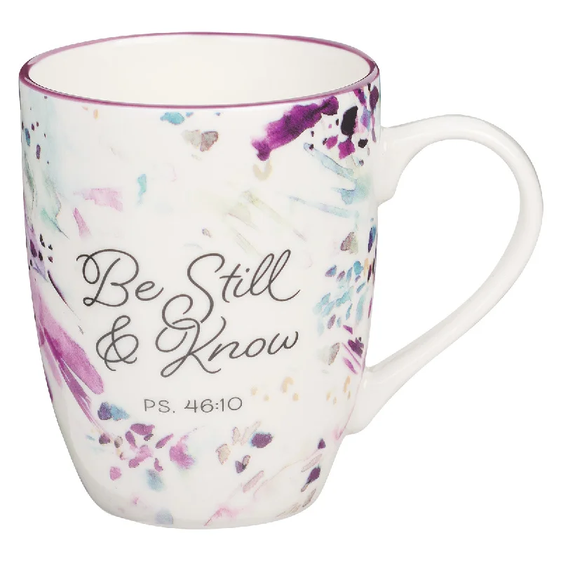 reusable coffee cup -Be Still And Know Ceramic Mug - Psalms 46:10