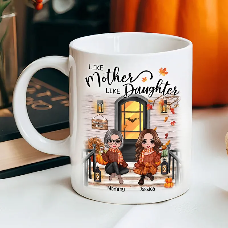 custom coffee cup for family -Fall Season Like Mother Like Daughter Front Porch Personalized Mug