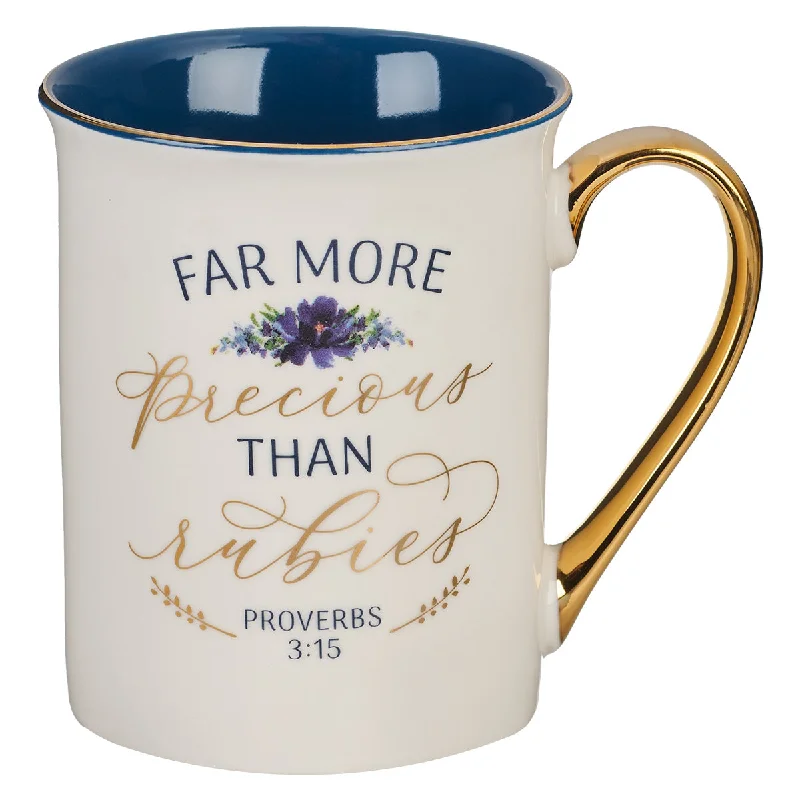 bright tea mug -Far More Precious Than Rubies Ceramic Mug - Proverbs 3:15