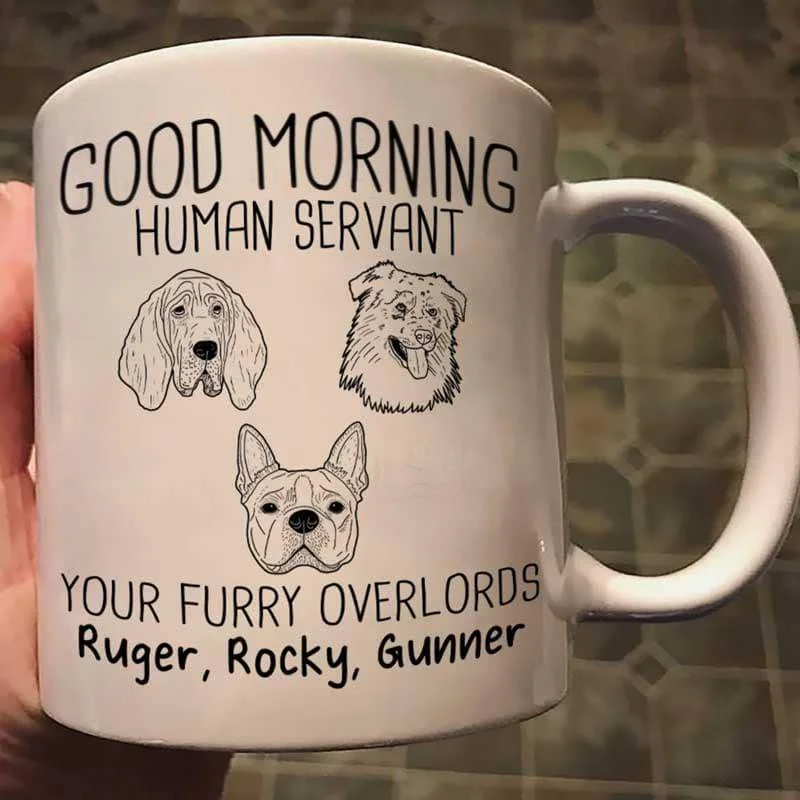 custom travel coffee mug -Good Morning Human Servant Dog Head Outline Gift For Dog Lover Personalized Mug