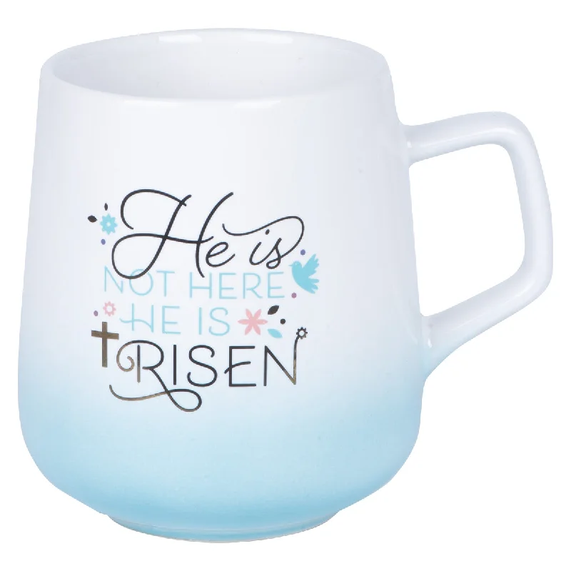 gift coffee mugs -He Is Not Here He Is Risen Ombre Ceramic Mug - Matthew 28:6