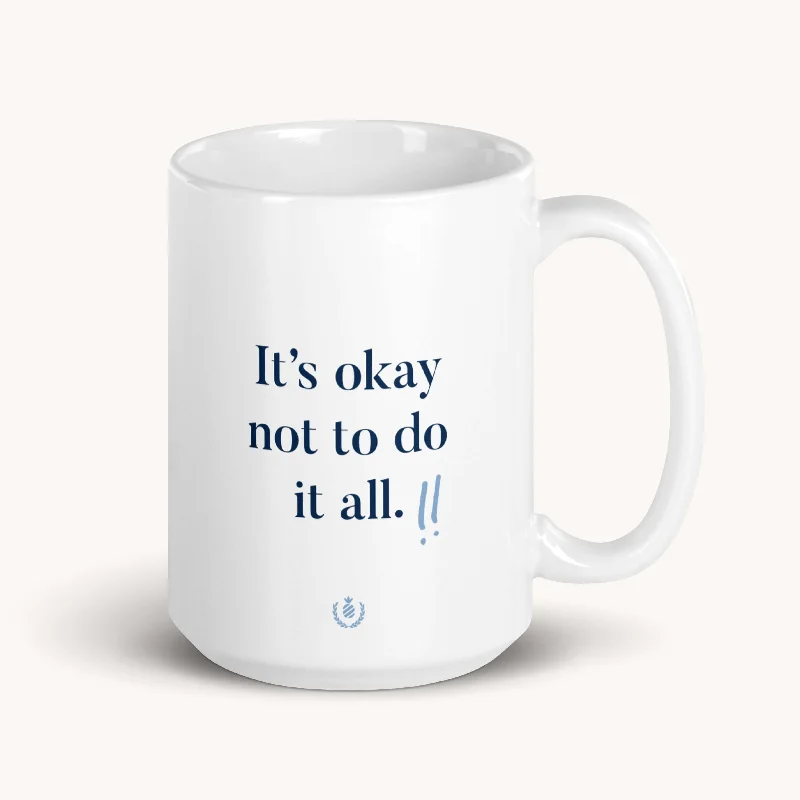 premium coffee mug -Mug, It's Okay