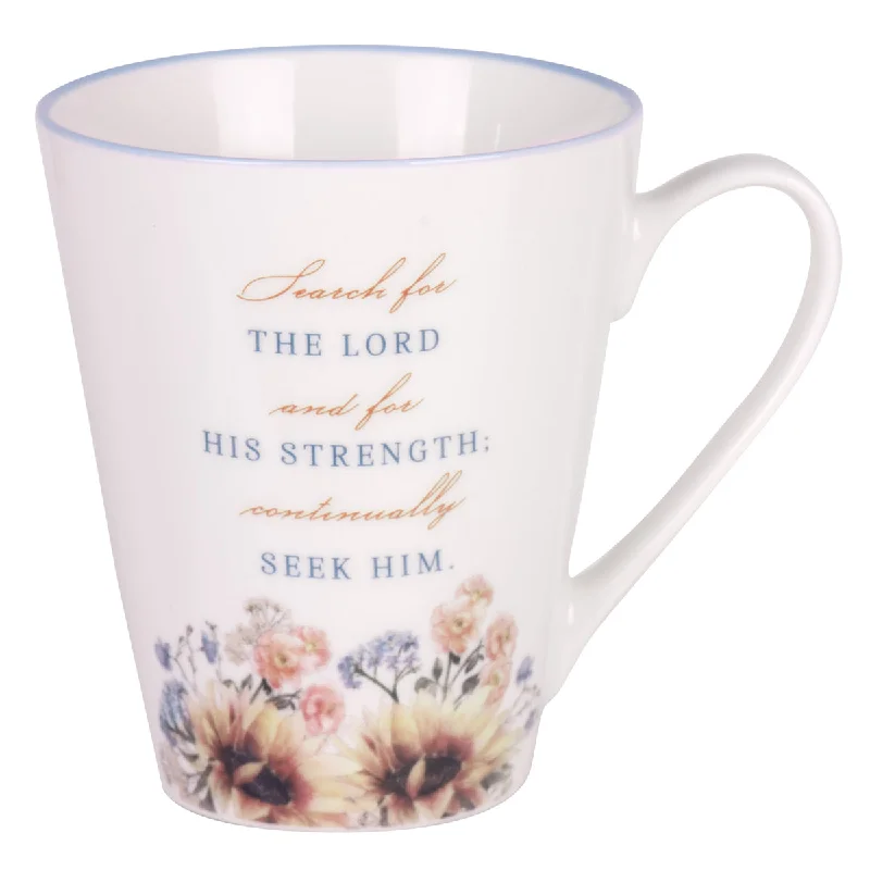 dishwasher safe mug -Search for the Lord and His Strength, Continually Seek Him Ceramic Mug