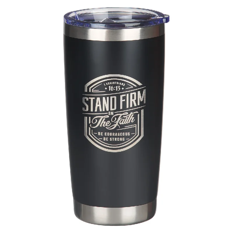 affordable coffee mugs -Stand Firm in the Faith Black Stainless Steel Travel Mug