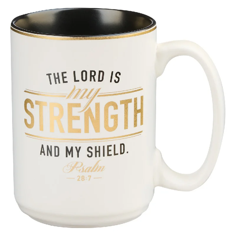 premium coffee mug -The Lord Is My Strength And Shield Ceramic Mug