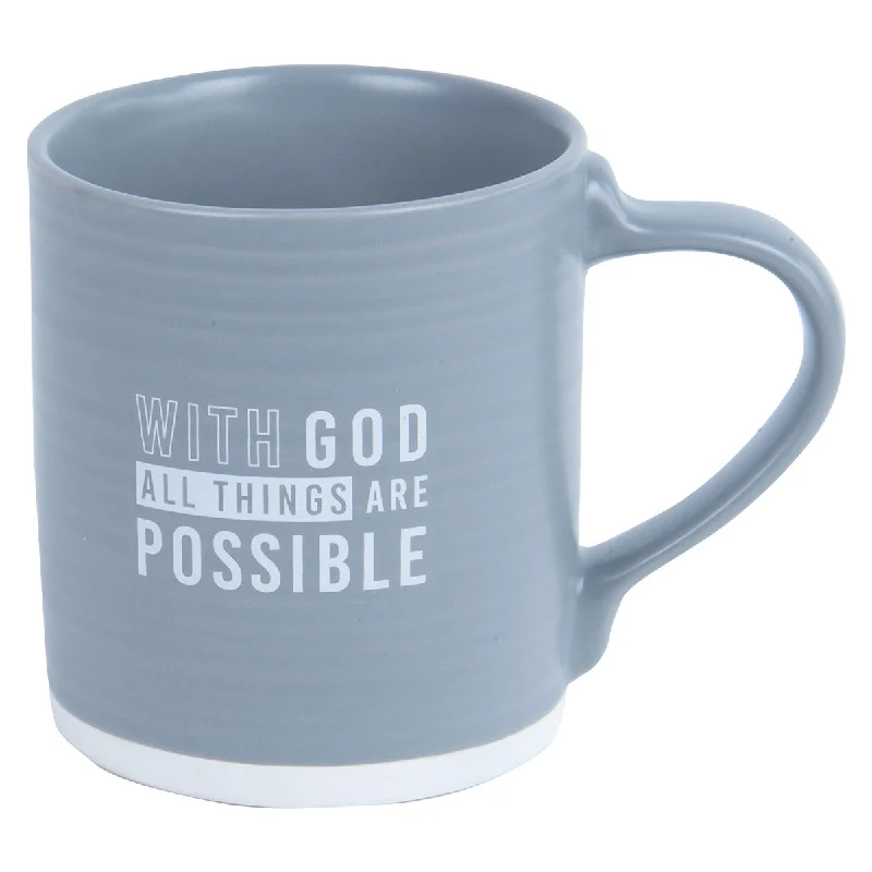 glass coffee mug -With God All Things Are Possible Grey Ceramic Mug - Matthew 19:26