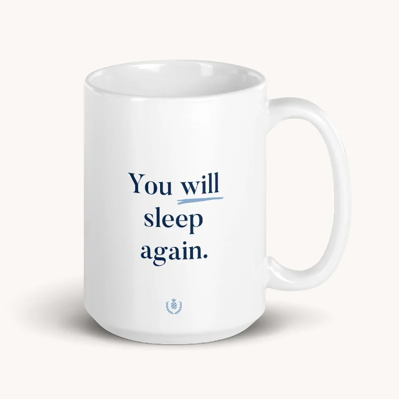 bright coffee mug -Mug, You Will Sleep Again